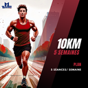 Plan 10km 5 semaines - 5 séances/sem     
